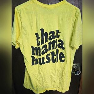 NEVER WORE. That Mama Hustle Tee